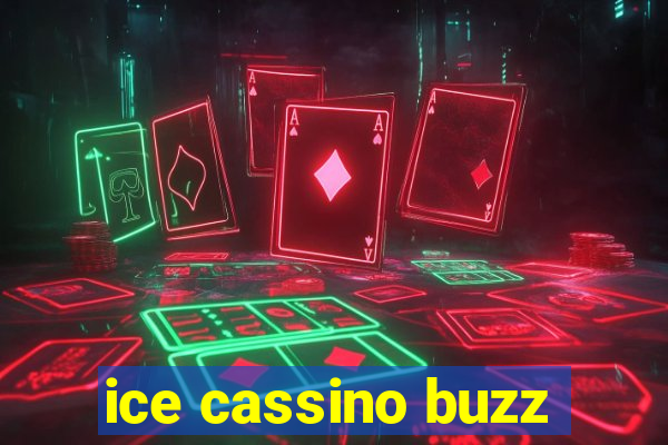 ice cassino buzz